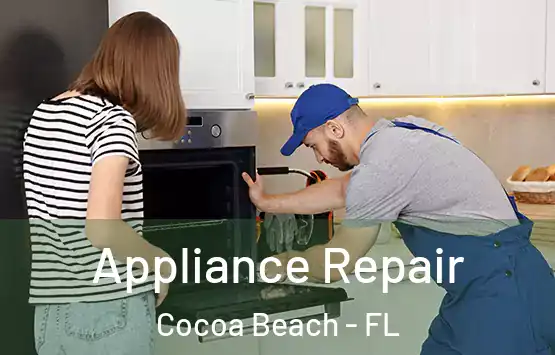  Appliance Repair Cocoa Beach - FL