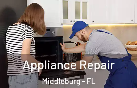  Appliance Repair Middleburg - FL