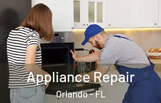  Appliance Repair Orlando - FL