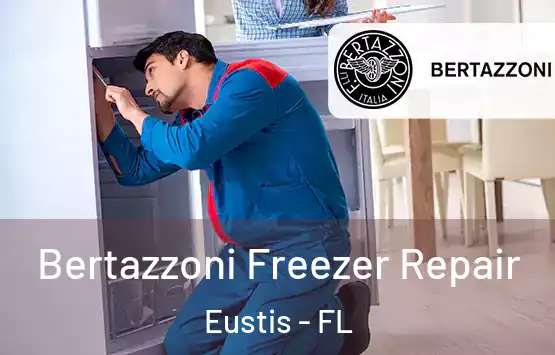  Bertazzoni Freezer Repair Eustis - FL