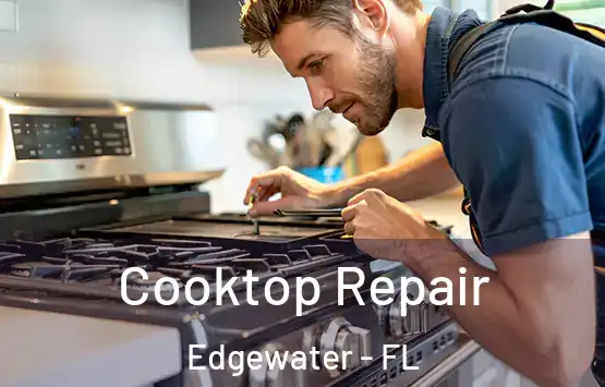  Cooktop Repair Edgewater - FL