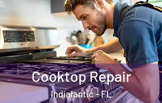  Cooktop Repair Indialantic - FL