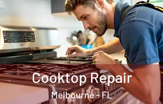  Cooktop Repair Melbourne - FL