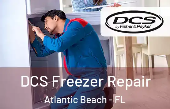  DCS Freezer Repair Atlantic Beach - FL