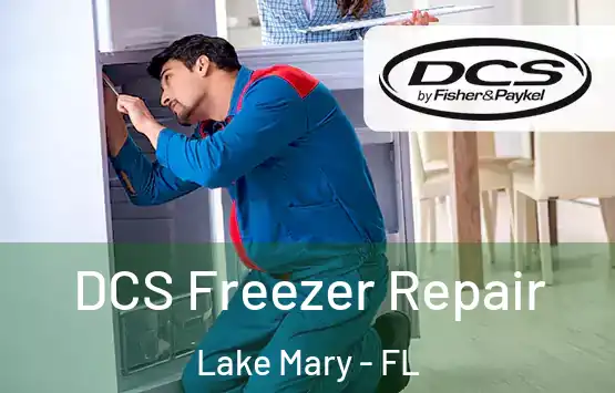  DCS Freezer Repair Lake Mary - FL