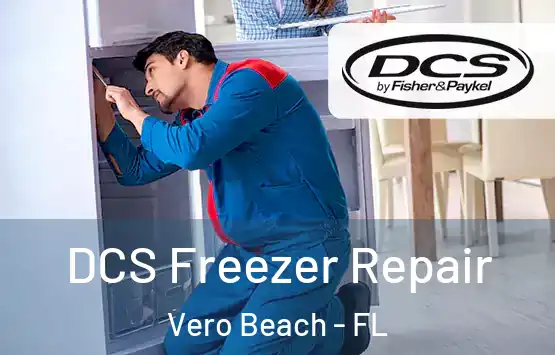  DCS Freezer Repair Vero Beach - FL