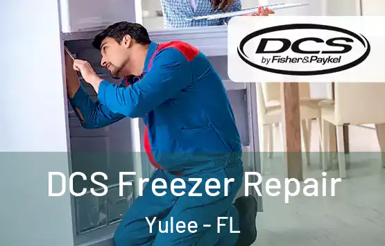  DCS Freezer Repair Yulee - FL