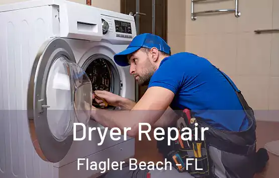  Dryer Repair Flagler Beach - FL