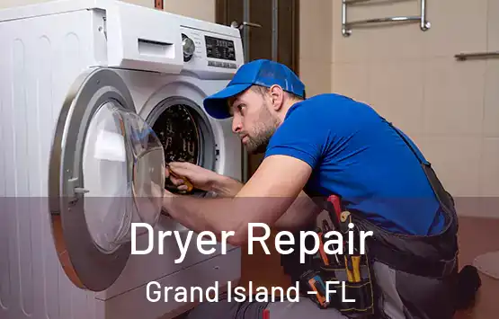  Dryer Repair Grand Island - FL