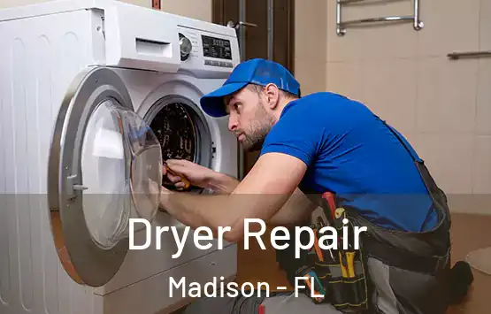  Dryer Repair Madison - FL