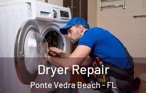  Dryer Repair Ponte Vedra Beach - FL