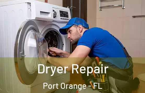  Dryer Repair Port Orange - FL