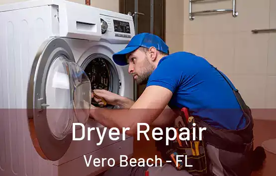  Dryer Repair Vero Beach - FL
