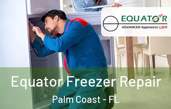  Equator Freezer Repair Palm Coast - FL