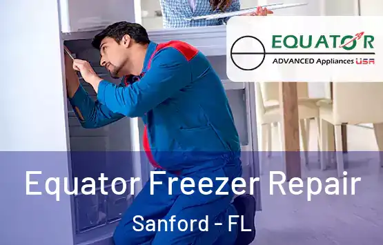  Equator Freezer Repair Sanford - FL