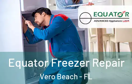  Equator Freezer Repair Vero Beach - FL