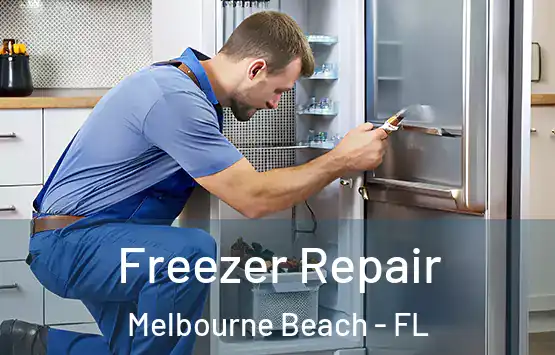  Freezer Repair Melbourne Beach - FL