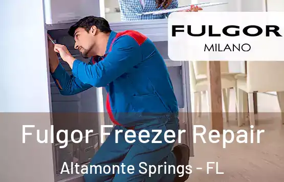  Fulgor Freezer Repair Altamonte Springs - FL