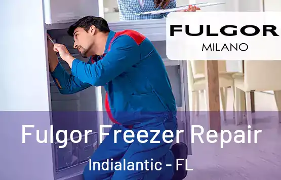  Fulgor Freezer Repair Indialantic - FL