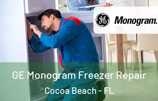  GE Monogram Freezer Repair Cocoa Beach - FL