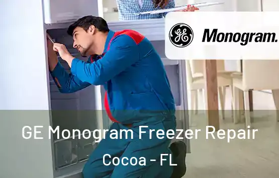  GE Monogram Freezer Repair Cocoa - FL