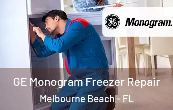 GE Monogram Freezer Repair Melbourne Beach - FL