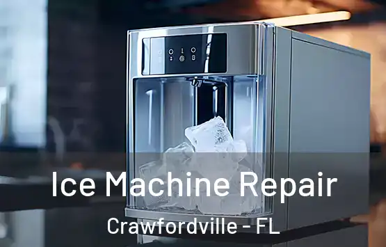  Ice Machine Repair Crawfordville - FL