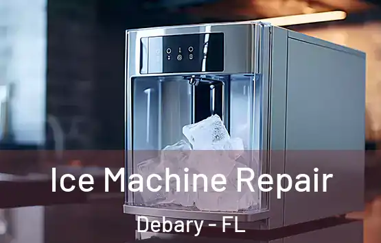  Ice Machine Repair Debary - FL