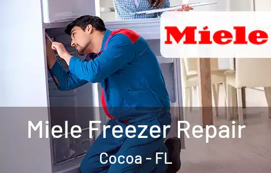  Miele Freezer Repair Cocoa - FL