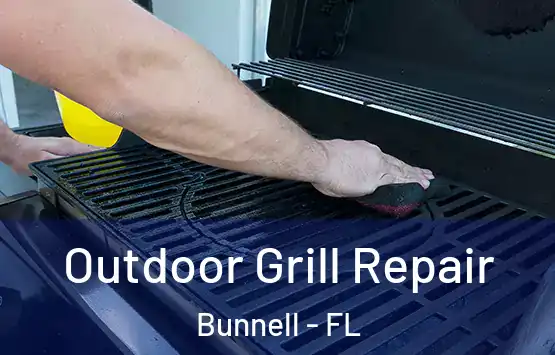  Outdoor Grill Repair Bunnell - FL
