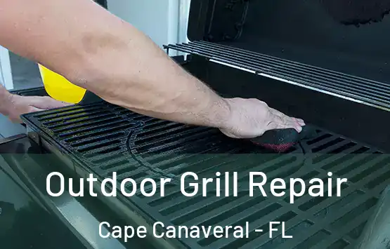  Outdoor Grill Repair Cape Canaveral - FL