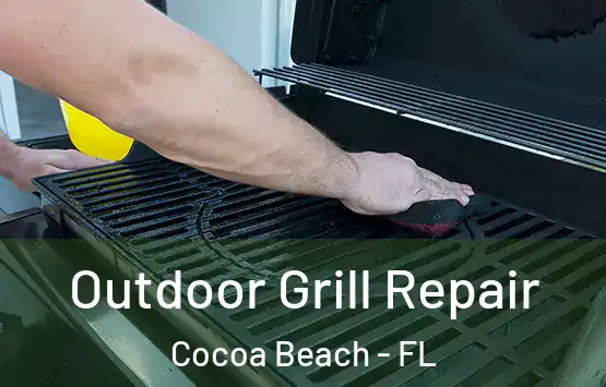  Outdoor Grill Repair Cocoa Beach - FL