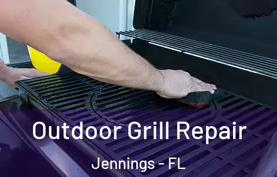 Outdoor Grill Repair Jennings - FL