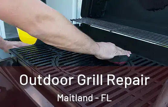  Outdoor Grill Repair Maitland - FL
