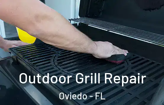  Outdoor Grill Repair Oviedo - FL
