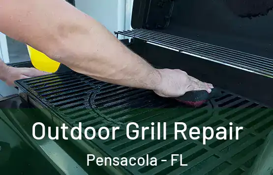  Outdoor Grill Repair Pensacola - FL
