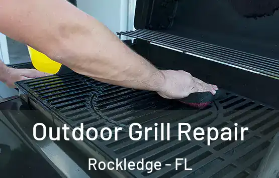  Outdoor Grill Repair Rockledge - FL