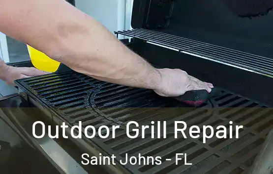  Outdoor Grill Repair Saint Johns - FL