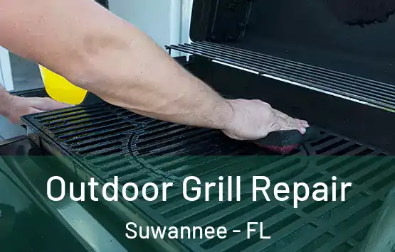  Outdoor Grill Repair Suwannee - FL