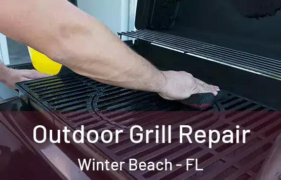  Outdoor Grill Repair Winter Beach - FL