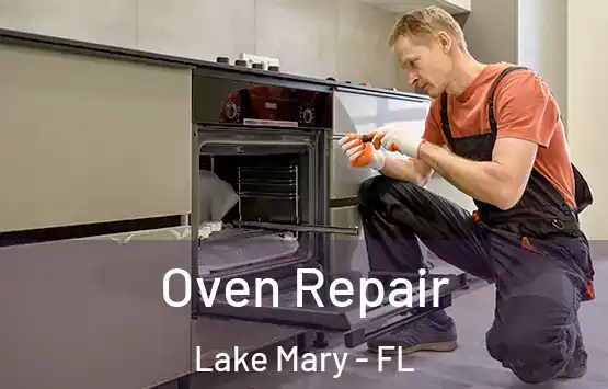  Oven Repair Lake Mary - FL