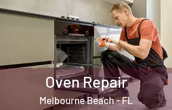  Oven Repair Melbourne Beach - FL