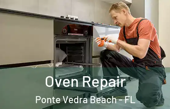  Oven Repair Ponte Vedra Beach - FL