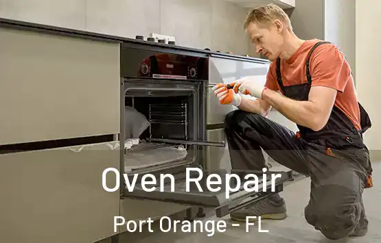  Oven Repair Port Orange - FL