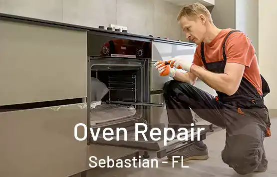  Oven Repair Sebastian - FL