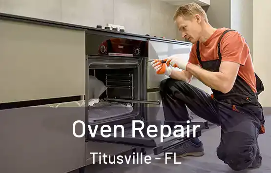 Oven Repair Titusville - FL