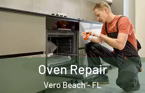  Oven Repair Vero Beach - FL