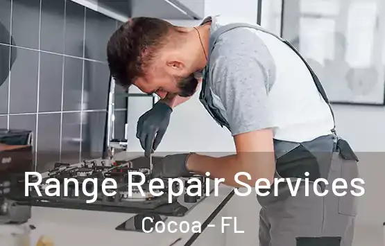  Range Repair Services Cocoa - FL