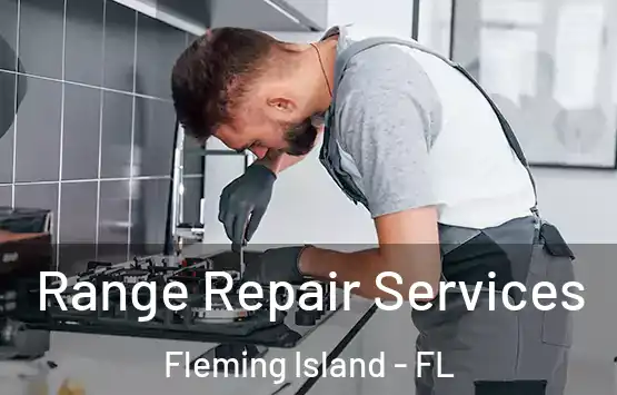  Range Repair Services Fleming Island - FL