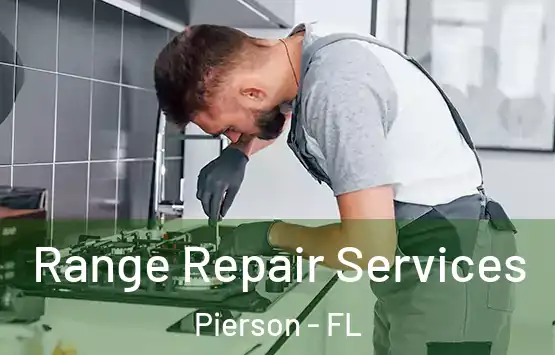  Range Repair Services Pierson - FL